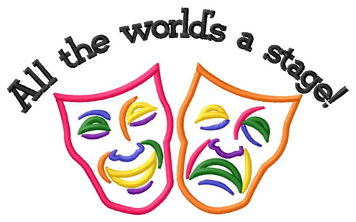 All the Worlds a Stage Machine Embroidery Design