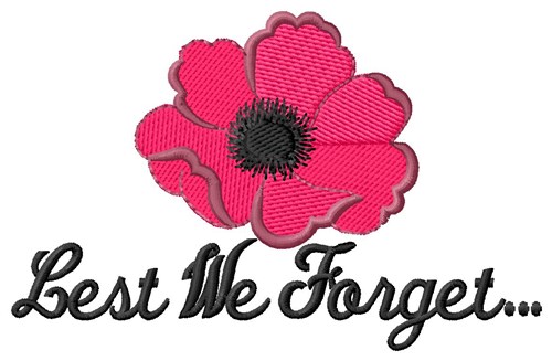 Lest We Forget Machine Embroidery Design
