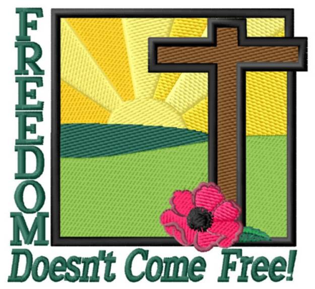 Picture of Freedom Doesnt Come Free Machine Embroidery Design