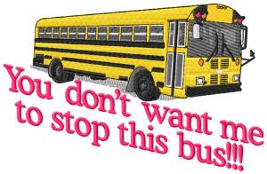 Picture of Stop This Bus Machine Embroidery Design
