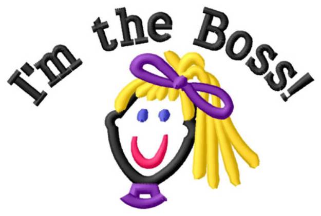 Picture of Im The Boss Machine Embroidery Design