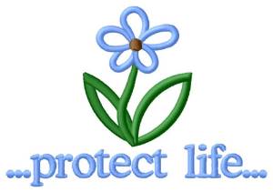 Picture of Protect Life Machine Embroidery Design