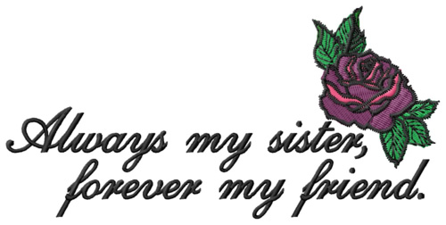 Always My Sister Machine Embroidery Design