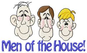 Picture of Men of the House Machine Embroidery Design