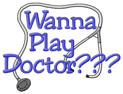 Wanna Play Doctor? Machine Embroidery Design