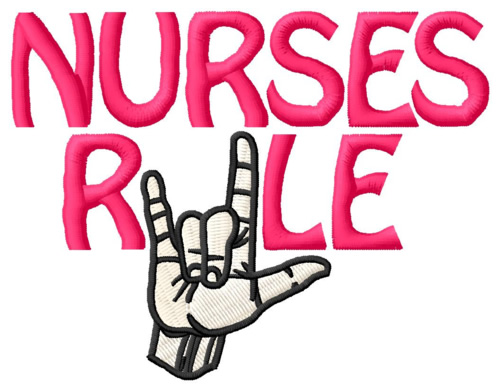 Nurses Rule Machine Embroidery Design