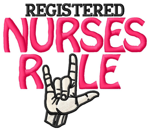 Registered Nurses Rule Machine Embroidery Design