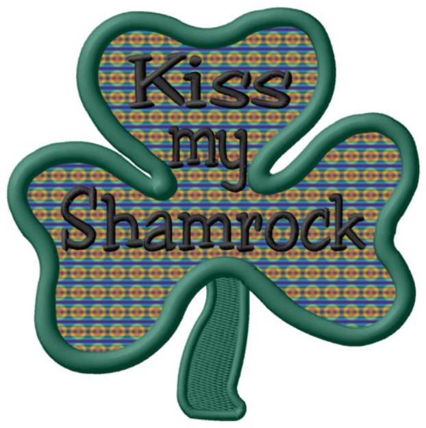 Picture of Kiss My Shamrock Machine Embroidery Design