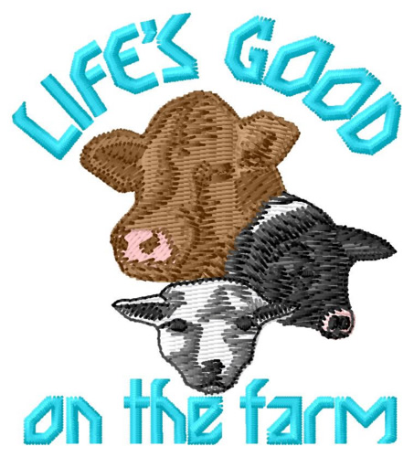 Farming Life is Good Machine Embroidery Design