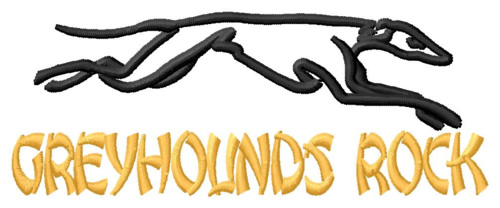 Greyhounds Rock Machine Embroidery Design