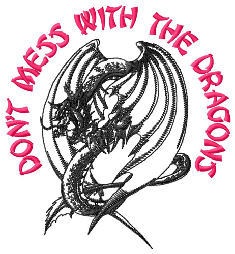 Dont Mess Dragon Machine Embroidery Design