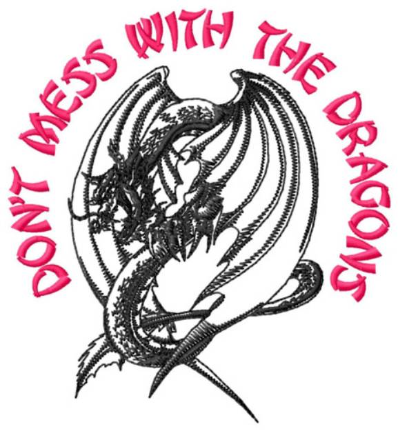 Picture of Dont Mess Dragon Machine Embroidery Design