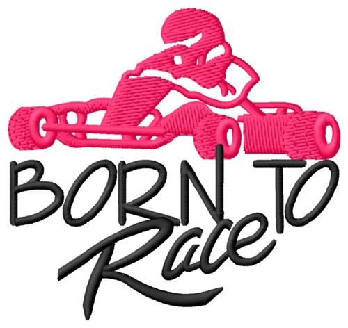 Born To Race Machine Embroidery Design