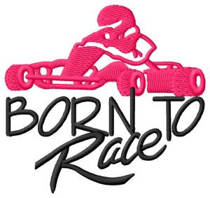 Picture of Born To Race Machine Embroidery Design