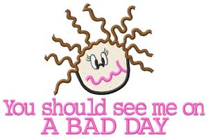Picture of A Bad Day Machine Embroidery Design