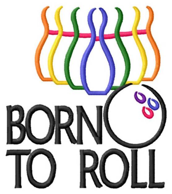 Picture of Born to Roll Machine Embroidery Design