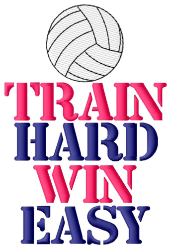 Train Hard, Win Easy Machine Embroidery Design