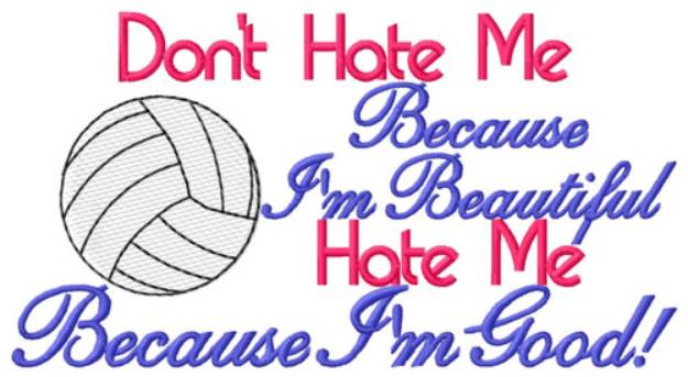 Picture of Dont Hate Me Machine Embroidery Design