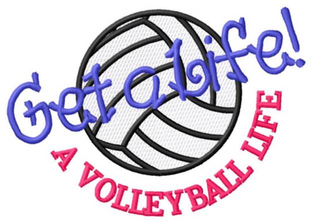 Picture of Get a Volleyball Life Machine Embroidery Design