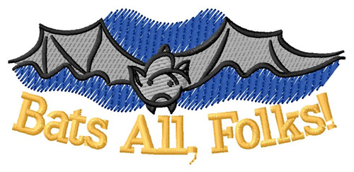 Bats All, Folks! Machine Embroidery Design