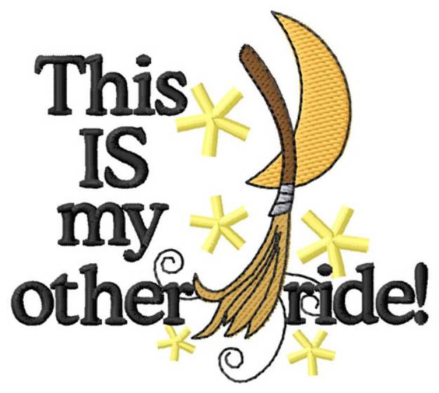 Picture of My Other Ride Machine Embroidery Design