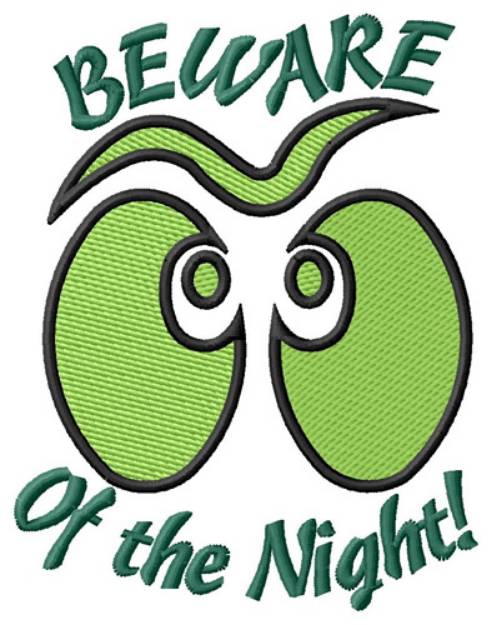 Picture of Beware Of The Night Machine Embroidery Design