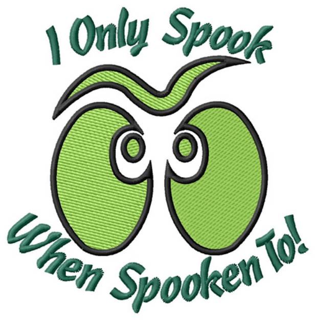 Picture of I Only Spook Machine Embroidery Design