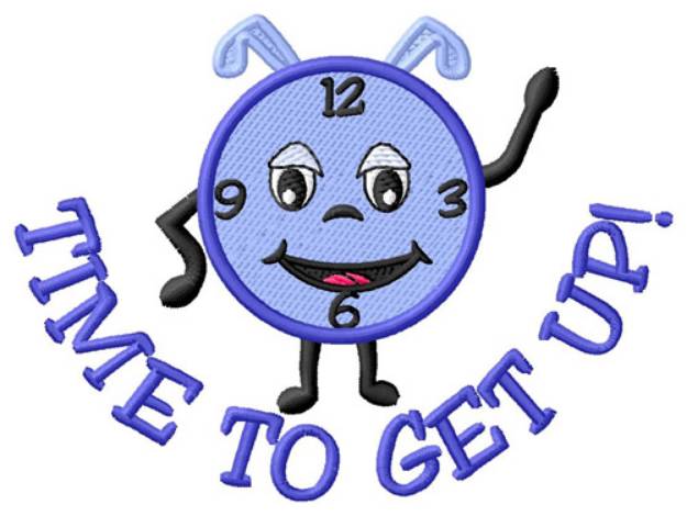 Picture of Time to Get Up Machine Embroidery Design