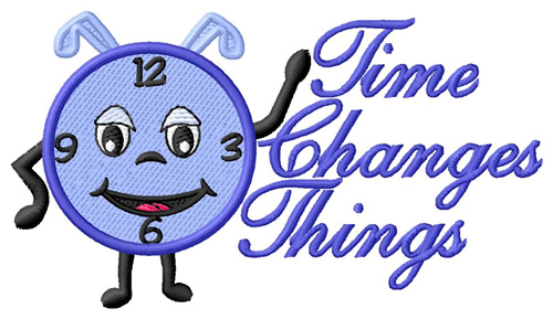 Time Changes Things Machine Embroidery Design