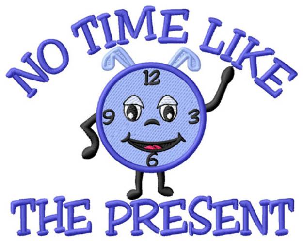Picture of No Time Like Machine Embroidery Design