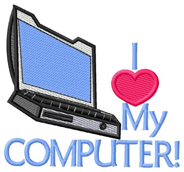 Picture of I Love My Computer Machine Embroidery Design
