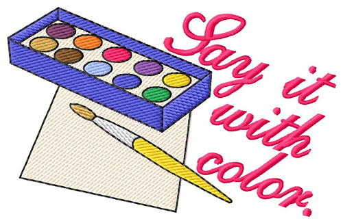 Say It With Color Machine Embroidery Design