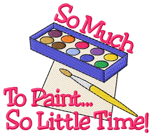So Much To Paint Machine Embroidery Design