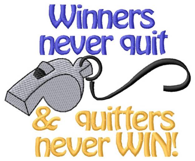 Picture of Winners Never Quit Machine Embroidery Design