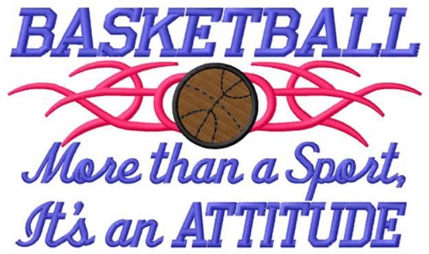 Picture of Basketball Attitude Machine Embroidery Design