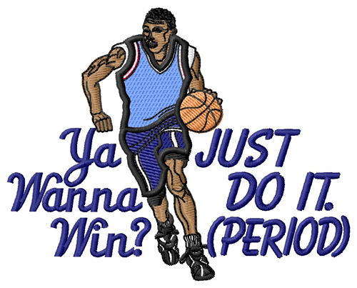 Basketball Wanna Win Machine Embroidery Design