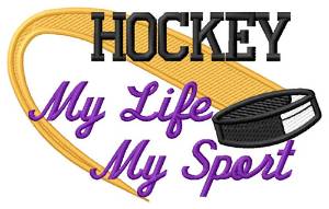 Picture of Hockey My Life Machine Embroidery Design