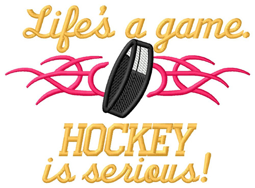 Hockey Is Serious Machine Embroidery Design
