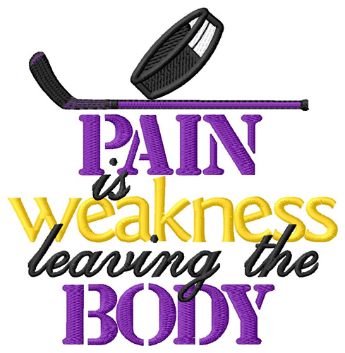 Pain Is Weakness Machine Embroidery Design