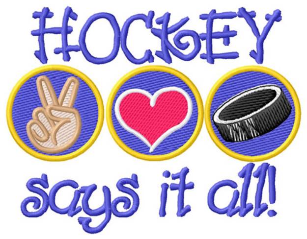 Picture of Hockey Says It All Machine Embroidery Design