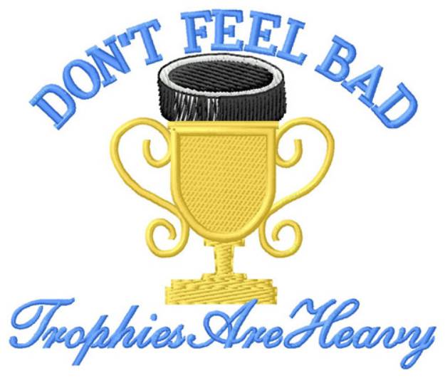 Picture of Trophies Are Heavy Machine Embroidery Design