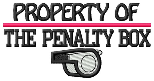 Property Of Penalty Box Machine Embroidery Design