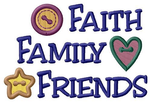 Faith Family Friends Machine Embroidery Design