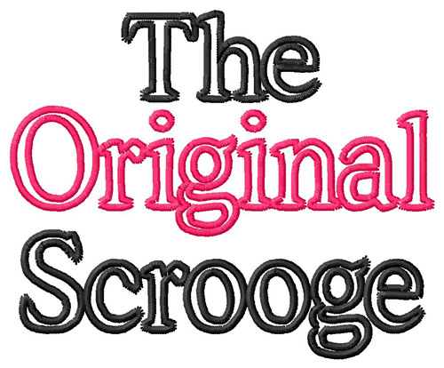 The Original Scrooge Machine Embroidery Design