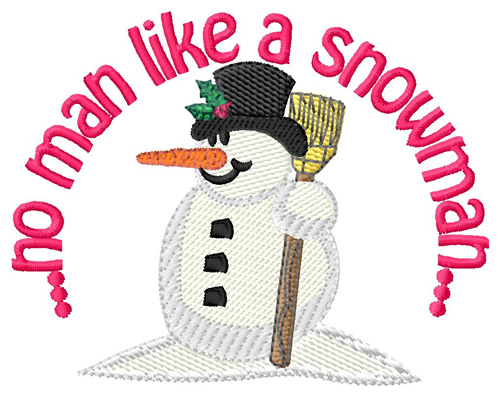 No Man Like A Snowman Machine Embroidery Design