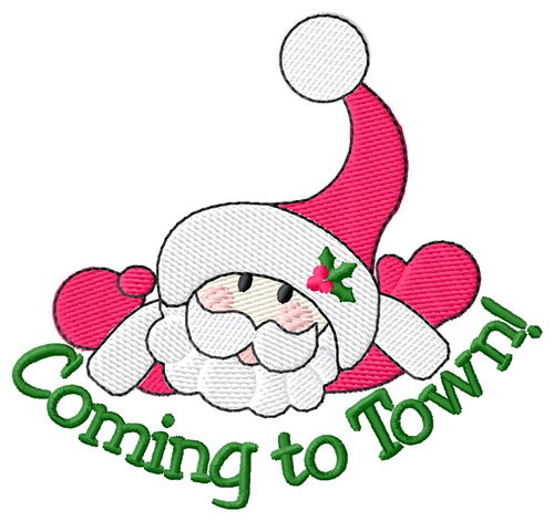 Coming to Town Machine Embroidery Design