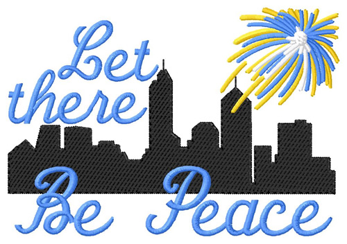 Let There Be Peace Machine Embroidery Design