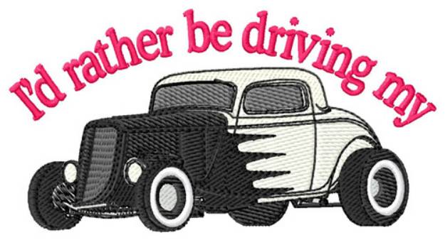 Picture of Rather Be Driving Machine Embroidery Design