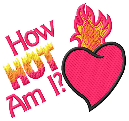 How Hot Am I? Machine Embroidery Design