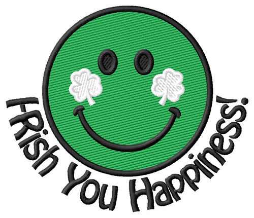Irish You Happiness Machine Embroidery Design